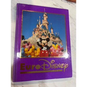 Euro Disney Hardcover Book Walt Disney History & Theme Parks 1992 Edition